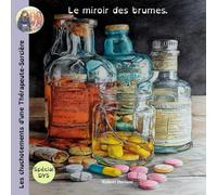 Les chuchotements de la Thérapeute-Sorcière: Le miroir des brumes