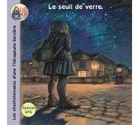 Les chuchotements d'une Thérapeute-Sorcière: Le seuil de verre.