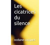 Les cicatrices du silence