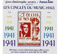 Les Cingles Du Music-Hall 1941: 24 TITRES A SUCCES SELECTIONNES POUR CELLES ET CEUX QUI AIME by Various Artists