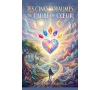 Les Cinq Royaumes de l'Aube du Coeur