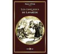Les cinq sous de Lavarède: - Edition illustrée par 109 gravures