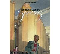 Les Cités obscures - Les murailles de Samaris: Nouvelle édition