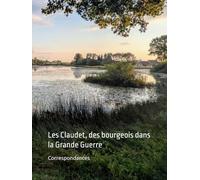 Les Claudet, des bourgeois dans la première guerre mondiale