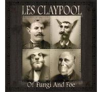 Les Claypool - Of Fungi And Foe - CD - P3z