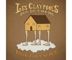 Les Claypool S Duo De T - Four Foot Shack