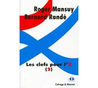 Les clefs pour l'X (2): Tome 2