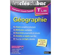 Les Clés du Bac - Tout pour réussir l'année - Géographie Term L, ES de Balaresque Nicolas ( 7 juillet 2015 )