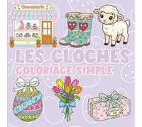 Les Cloches: Coloriage simple (Collection Coloriage Simple)
