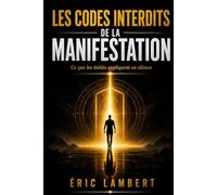 Les codes interdits de la manifestation: Ce que les initiés appliquent en silence