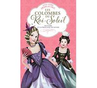 Les colombes du Roi Soleil 12: Victoire et la princesse de Savoie