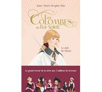 Les Colombes du Roi-Soleil: Le défi de Diane (15)