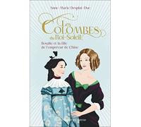 Les Colombes du Roi-Soleil: Rosalie et la fille de l'empereur de Chine (16)
