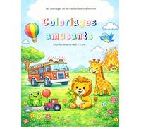 Les coloriages de Bernard et Martine Roinnel: Coloriages amusants