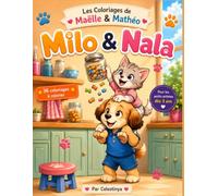 Les Coloriages de Maëlle et Mathéo: Milo le Chien et Nala le Chat