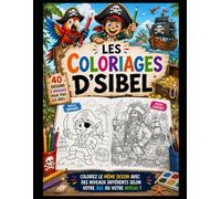 Les coloriages dsibel: le monde des pirates (collection enfants)