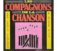 Les Compagnons De La Chanson - Les Trois Cloches & Other Hits