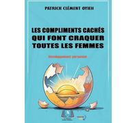 Les Compliments Cachés Qui Font Craquer Toutes Les Femmes