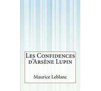 Les Confidences d' Arsène Lupin