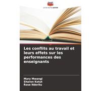 Les conflits au travail et leurs effets sur les performances des enseignants