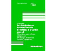 Les Conjectures de Stark sur les Fonctions L d'Artin en s=0: Notes d'un cours a Orsay redigees par Dominique Bernardi: 47 (Progress in Mathematics, 47)
