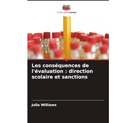 Les conséquences de l'évaluation: direction scolaire et sanctions