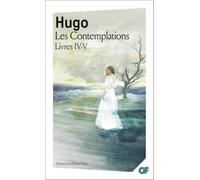Les Contemplations. Livres IV-V