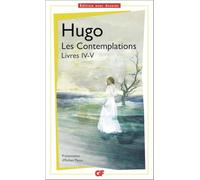 Les Contemplations. Livres IV-V: Prépas scientifiques 2020-2021