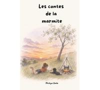 Les contes de la marmite: De Provence et des Îles