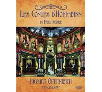 Les Contes D'Hoffmann In Full Score. Orchestra. Score (Dover Opera and Choral Scores)