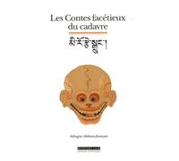Les contes facétieux du cadavre (bilingue tibetain-français)