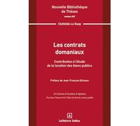 Les contrats domaniaux. Volume 257: Contribution à l'étude de la location des biens publics
