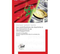 Les contributions du tourisme à la croissance et au développement: Inclusifs et durablesAnalyse approfondie dans le contexte du Maroc