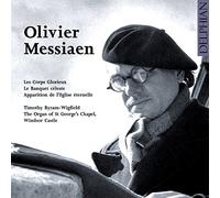 Timothy Byram-Wigfield - Messiaen: Organ Works Vol I