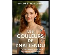 Les Couleurs de l’Inattendu