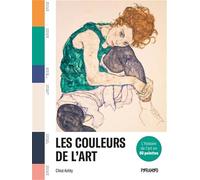 LES COULEURS DE L'ART - L'HIST: L'histoire de l'art en 80 palettes