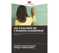 LES COULISSES DE L'ÉVASION ACADÉMIQUE: Facteurs endogènes dans l'enseignement supérieur au Mozambique