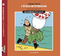 Les coulisses d'une œuvre - 10: L'Étoile mystérieuse