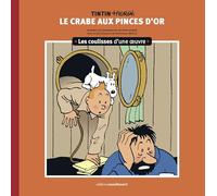 Les coulisses d'une œuvre - 9: Le Crabe aux pinces d'or