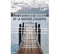 Les Coulisses Suisses de la Guerre d Algérie - DVD