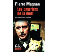 Les Courreurs De La Mort: Une enquête du commissaire Laviolette