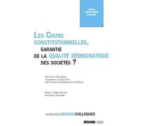 Les Cours constitutionnelles, garantie de la qualité démocratique des sociétés ? (2019): 25E ANNIVERSAIRE DU TRIBUNAL CONSTITUTIONNEL D'ANDORRE