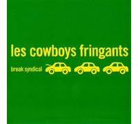 Les Cowboys Fringants - Break Syndical [2eme Album]