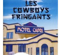 Les Cowboys Fringants - Motel Capri