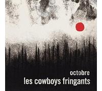 Les Cowboys Fringants - Octobre