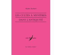 Les Cultes a Mysteres Dans l'Antiquite: 22 (Verite Des Mythes)