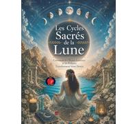 Les Cycles Sacrés de la Lune