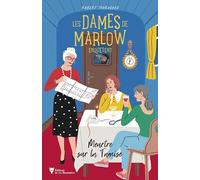 Les Dames de Marlow enquêtent - vol. 4: Meurtre sur la Tamise