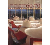 Les décorateurs des années 60-70