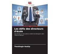 Les défis des directeurs d'école: Une étude sur les lycées du district de Senapati, dans l'État du Manipur